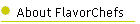 About FlavorChefs