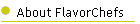 About FlavorChefs